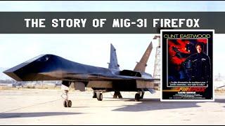 The story of MIG 31 Firefox