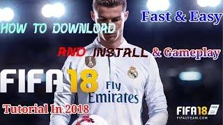 How to install FIFA 18 on PC | Free, Full, fast and Easy