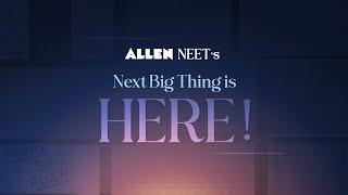 The Next Big Thing for NEET 2025 Aspirants is HERE  | ALLEN NEET