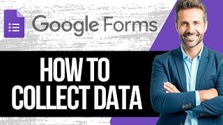 How to Create Google Form to Collect Data | Full Tutorial 2024