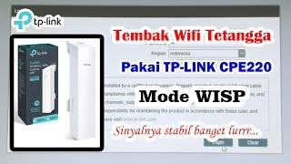 Nembak Wifi Tetangga Dengan TP-LINK CPE 220 || Setting TP-LINK CPE 220 Mode WISP