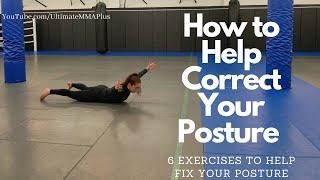 How to Help Correct Your Posture - 6 Exercises to Help Fix Your Posture