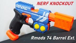 Nerf KNOCKOUT Barrel Extension - Rmods 74 Installation and Review