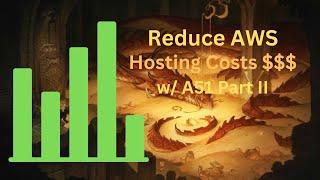 How to reduce AWS Hosting Costs Part II