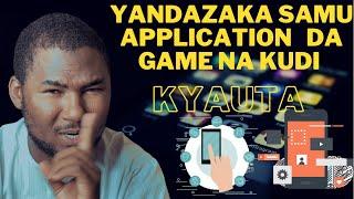 Yanda zaka dauko game ko application na kudi a Kyauta