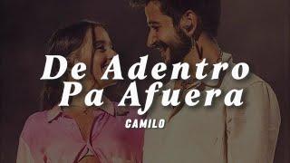 Camilo - De Adentro Pa Afuera (LETRA)