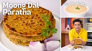 Moong Dal ke Parathe | आसान मूंग दाल के परांठे | Chilli Garlic Raita | Breakfast Lunch | Kunal Kapur