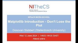 2024-06 NITheCS Micro-school: 'Matplotlib Introduction - Don't Lose the Plot' by Donovan Slabbert