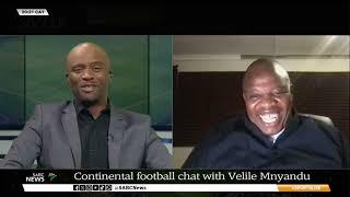 Sports Live | Continental football matches with Velile Mnyandu