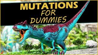 ARK For Dummies - Mutations