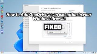 How to Add OneDrive as an exception in your Windows firewall