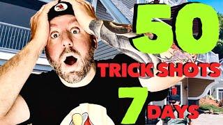 50 Trick Shots In 7 Days!!!