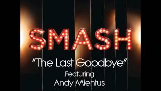 Smash - The Last Goodbye (DOWNLOAD MP3 + LYRICS)