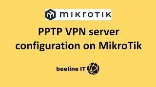 PPTP VPN server configuration on MikroTik RouterOS