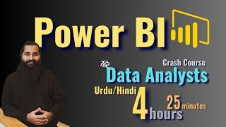 Power BI Complete Course in Urdu/Hindi | Master Power BI in 4 Hours for Beginners