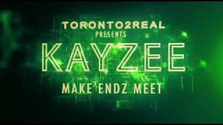 Kayzee - Make Endz Meet