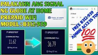 Paano palakasin ang Globe At Home Prepaid WiFi B312-939 | B312-939 Free Admin Access Using Android