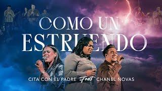 Como un Estruendo - Cita con el Padre & Chanel Novas (Video Oficial) Live