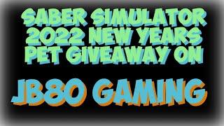 Saber Simulator Roblox 2022 New Years Pet Giveaway on Jb80 gaming.. don’t miss out