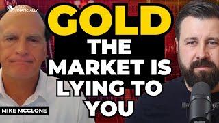 “We Are In The Endgame!” Gold Is Leading It All | Mike McGlone