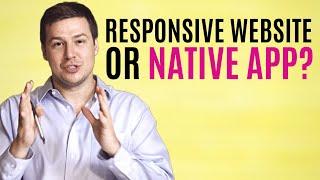 Responsive Website vs Native App