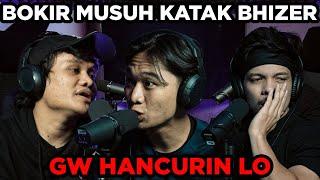 BOKIR NIAT Mau HANCURIN KATAK BHIZER. Teman Gw pergi karna Tauran. #AHpodcast