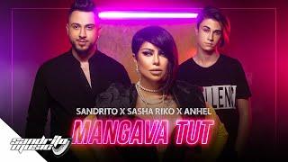 Sandrito X Sasha SANDRA X Anhel - Mangava Tut  / Сандрито Х Саша Х Анхел - Мангава тут