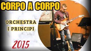 MERENGUE IN CORDA CON L’ORCHESTRA I PRINCIPI” | VIDEO RICORDO 2015 | CORPO A CORPO #musicadaballo