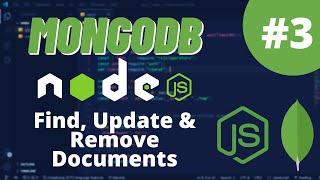 MongoDB & Nodejs Tutorial #3 - Find, Update & Remove Documents