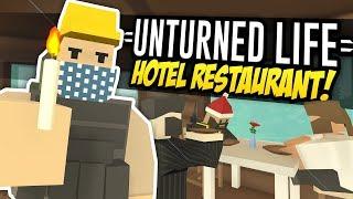 HOTEL RESTAURANT - Unturned Life Roleplay #335