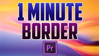 Premiere Pro CC : How to Add Border Around Video