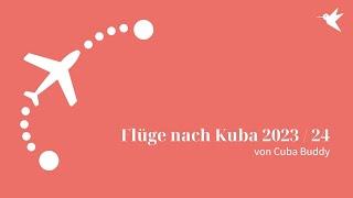 Flüge nach Kuba in 2023 und 2024