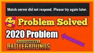 Match server did not respond ? Please try again later Problem Solve ?