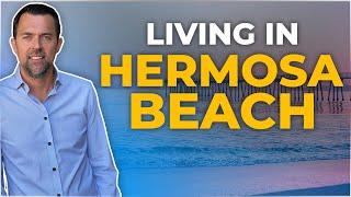 What Is it REALLY Like To Live In Hermosa Beach California?