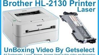 Brother HL-2130 Laser Printer  Un Boxing Video By Getselect