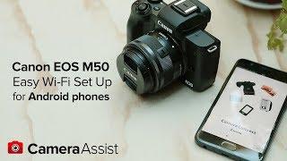 Connect your Canon EOS M50 to your Android phone via Wi-Fi