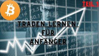 Bitcoin : Traden lernen für Anfänger | Trend , Trendarten und Zeiteinheiten | Anfänger Kurs Teil 1