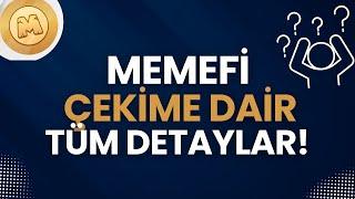 MEMEFİ COİN ÇEKİM İŞLEMİNE DAİR TÜM DETAYLAR!