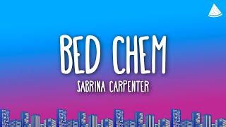 Sabrina Carpenter - Bed Chem (Lyrics)