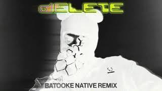 Ape Drums - Delete (feat. BEAM) [Batooke Native Remix] [Official Visualizer]