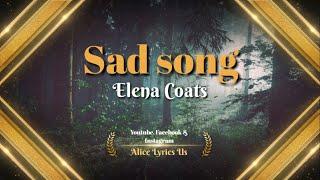 Sad Song - We The Kings (Lyrics) ft. Elena Coats