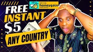 How To Make More Money Online With HONEYGAIN — Free Instant 5 dollars [ANY COUNTRY]