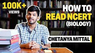 How to read NCERT (Biology) for NEET? | Chetanya Mittal AIR 4 #neettopper #neetbiology #ncertbiology