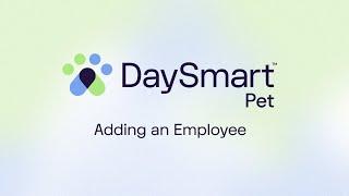 How to Add a Employee with DaySmart Pet