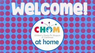 Welcome to CHOM at Home!