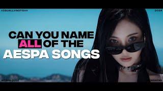 CAN YOU NAME ALL AESPA SONGS? only a real MY can perfect