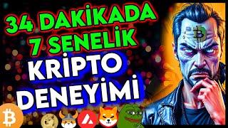 İNANILMAZ! 7 SENELİK BITCOIN ALTCOİN AL SAT TECRÜBESİNİ 34 DAKİKADA KAZAN