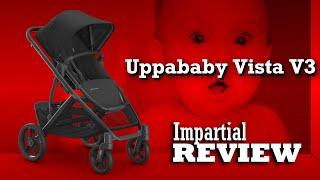 Uppababy Vista V3, An Impartial Review: Mechanics, Comfort, Use