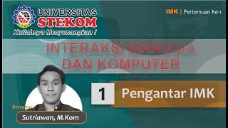 Pertemuan 1 - Pengantar Interaksi Manusia dan Komputer - Sutriawan