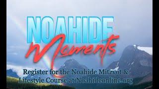 Noahide  Moments- Foundations